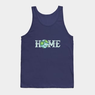 Earth Day Watercolor home is planet earth Tank Top